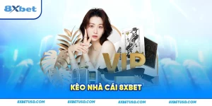 Kèo nhà cái 8xbet