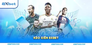Kèo xiên 8xbet